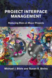 book Project Interface Management: Reducing Risk on Major Projects