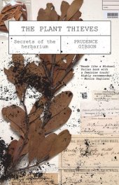 book The Plant Thieves: Secrets of the herbarium