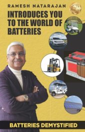 book Batteries Demystified: Ramesh Natarajan Introduces You to the World of Batteries