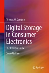 book Digital Storage in Consumer Electronics: The Essential Guide