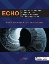 book ECHO: A Vocal Language Program for Easing Anxiety in Conversation, First Edition