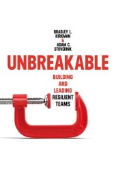 book Unbreakable: Building and Leading Resilient Teams