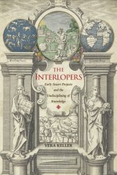 book The Interlopers: Early Stuart Projects and the Undisciplining of Knowledge