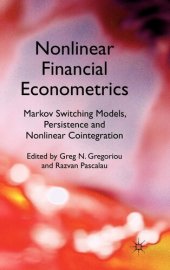 book Nonlinear Financial Econometrics: Markov Switching Models, Persistence and Nonlinear Cointegration