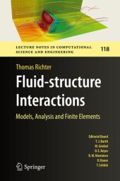 book Fluid-structure Interactions: Models, Analysis and Finite Elements (Lecture Notes in Computational Science and Engineering Book 118)