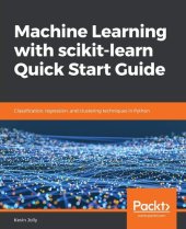 book Machine Learning with scikit-learn Quick Start Guide: Classification, regression, and clustering techniques in Python