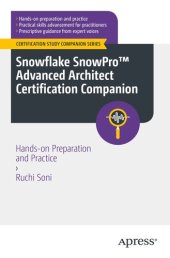 book Snowflake SnowPro™ Advanced Architect Certification Companion: Hands-on Preparation and Practice (Certification Study Companion Series)