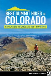 book Best Summit Hikes in Colorado: 55 Classic Routes and 100+ Summits