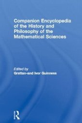 book Companion Encyclopedia of the History and Philosophy of the Mathematical Sciences (Routledge Reference) (Vol 1 & 2)