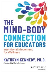 book The Mind-Body Connection for Educators: Intentional Movement for Wellness