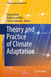 book Theory and Practice of Climate Adaptation (Climate Change Management)