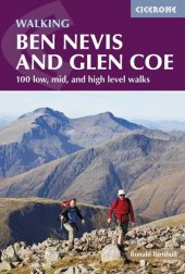 book Walking Ben Nevis and Glen Coe: 100 Low, Mid, and High Level Walks