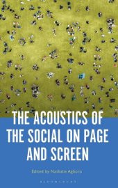 book The Acoustics of the Social on Page and Screen