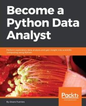 book Become a Python Data Analyst: Perform exploratory data analysis and gain insight into scientific computing using Python