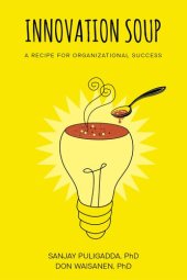 book Innovation Soup: A Recipe for Organizational Success