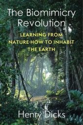 book The Biomimicry Revolution: Learning from Nature How to Inhabit the Earth