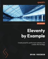 book Eleventy by Example: Create powerful, performant websites with a static-first strategy