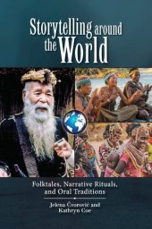 book Storytelling around the World: Folktales, Narrative Rituals, and Oral Traditions