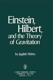 book Einstein, Hilbert, and The Theory of Gravitation: Historical Origins of General Relativity Theory