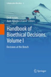 book Handbook of Bioethical Decisions. Volume I: Decisions at the Bench