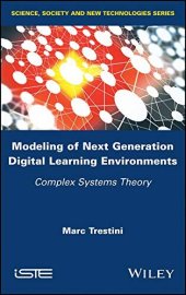 book Modeling of Next Generation Digital Learning Environments: Complex Systems Theory (Science, Society and New Technologies)