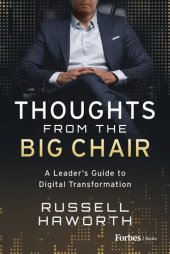 book Thoughts from the Big Chair: A Leader’s Guide to Digital Transformation