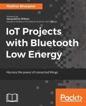 book IoT Projects with Bluetooth Low Energy: Harness the power of connected things