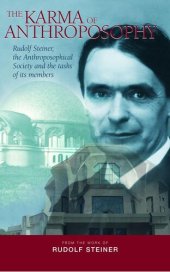 book The Karma of Anthroposophy: Rudolf Steiner, the Anthroposophical Society and the tasks of its members