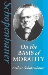 book On the Basis of Morality (Hackett Classics)