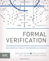 book Formal Verification: An Essential Toolkit for Modern VLSI Design