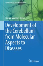 book Development of the Cerebellum from Molecular Aspects to Diseases (Contemporary Clinical Neuroscience)