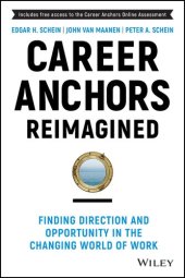 book Career Anchors Reimagined: Finding Direction and Opportunity in the Changing World of Work (Jossey-Bass Leadership Series)