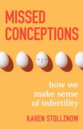 book Missed Conceptions: How We Make Sense of Infertility