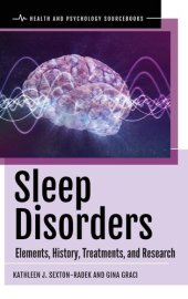 book Sleep Disorders: Elements, History, Treatments, and Research (Health and Psychology Sourcebooks)