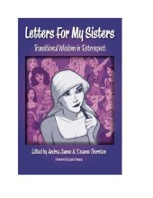 book Letters For My Sisters: Transitional Wisdom In Retrospect