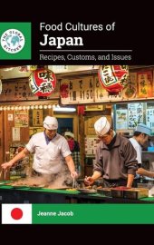 book Food Cultures of Japan: Recipes, Customs, and Issues (The Global Kitchen)