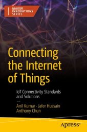 book Connecting the Internet of Things: IoT Connectivity Standards and Solutions