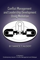 book Conflict Management and Leadership Development Using Mediation (Contemporary Issues in Conflict Management and Dialogue)