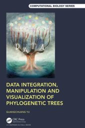 book Data Integration, Manipulation and Visualization of Phylogenetic Trees (Chapman & Hall/CRC Computational Biology Series)