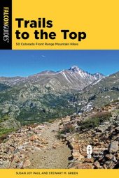 book Trails to the Top: 50 Colorado Front Range Mountain Hikes (The Falcon Guides)