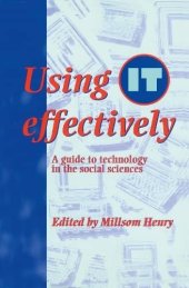 book Using IT Effectively: A Guide to Technology in the Social Sciences