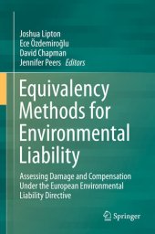 book Equivalency Methods for Environmental Liability: Assessing Damage and Compensation Under the European Environmental Liability Directive