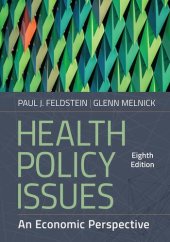 book Health Policy Issues: An Economic Perspective, Eighth Edition