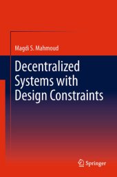 book Decentralized Systems with Design Constraints