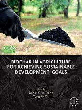 book Biochar in Agriculture for Achieving Sustainable Development Goals