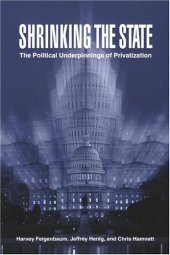 book Shrinking the State: The Political Underpinnings of Privatization