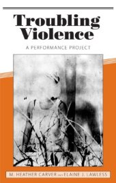 book Troubling Violence: A Performance Project