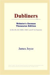 book Dubliners (Webster's German Thesaurus Edition)