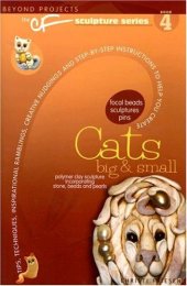 book Cats Big & Small (Beyond Projects: The CF Sculpture Series, Book 4)