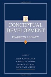 book Conceptual Development: Piaget's Legacy (Jean Piaget Symposium Series)